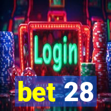 bet 28